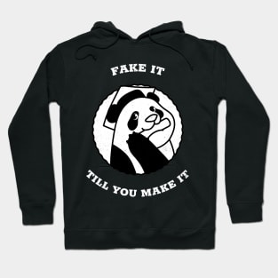 fake it tail you make it Hoodie